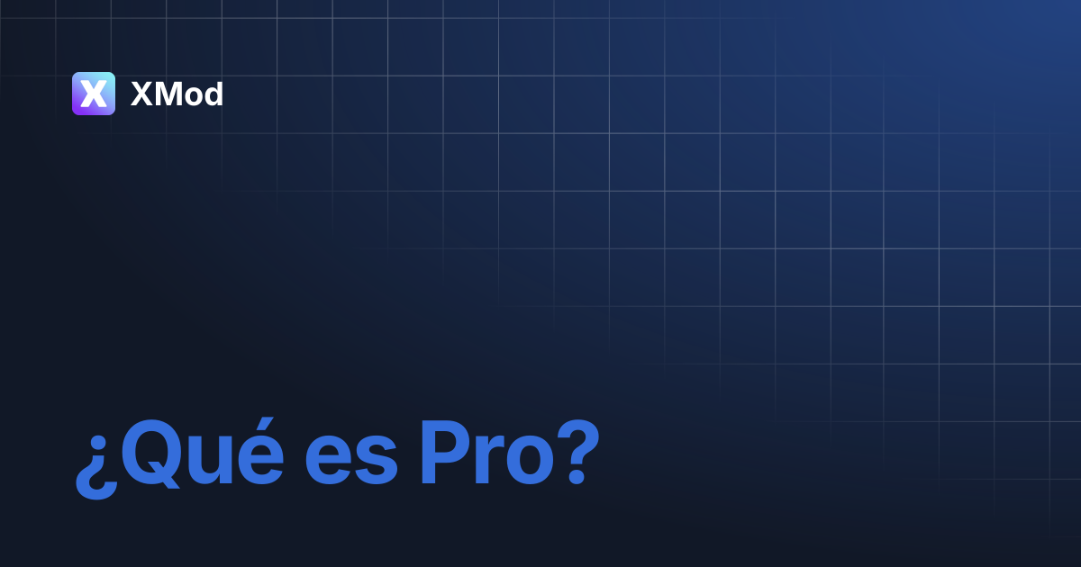 ¿Qué es Pro? | Spanish | XMod